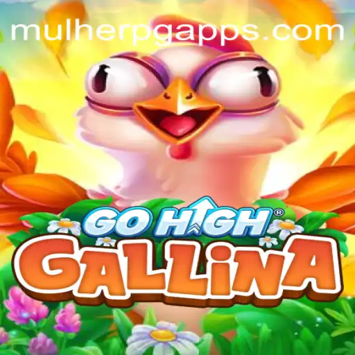 GoHighGallina: Descubra o Jogo que Está Conquistando o Público